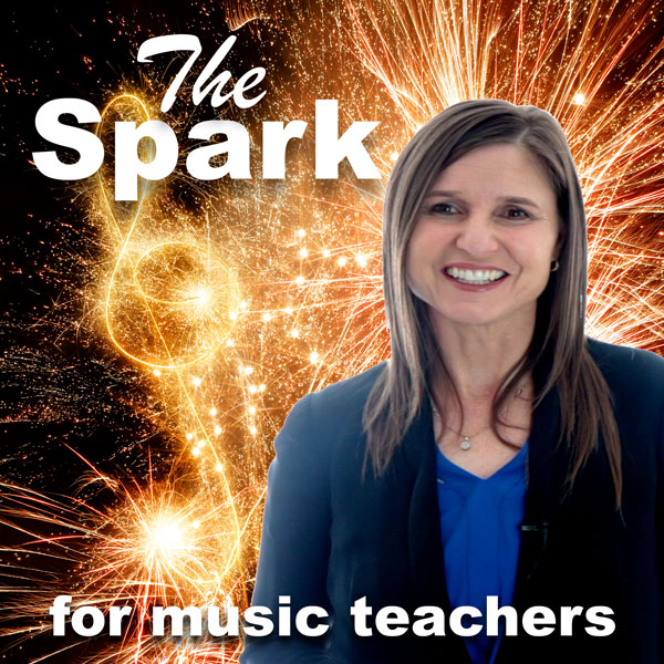 The Spark Podcast for Music Teachers