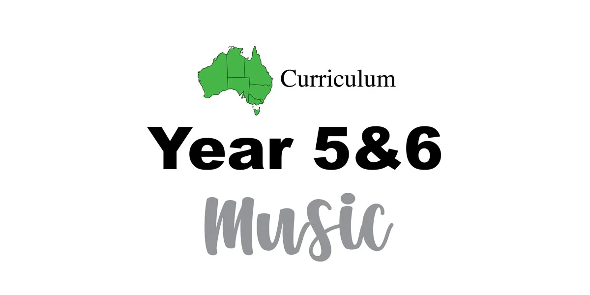 Australian Curriculum Music v9 for Years 5 and 6